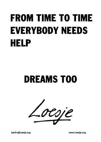 From Time to Time Everybody Needs Help / Dreams Too